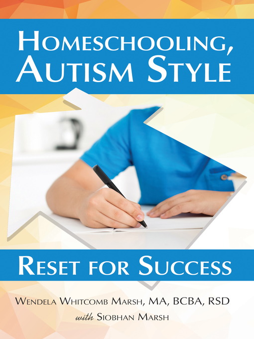 Title details for Homeschooling, Autism Style by Wendela Whitcomb Marsh - Available